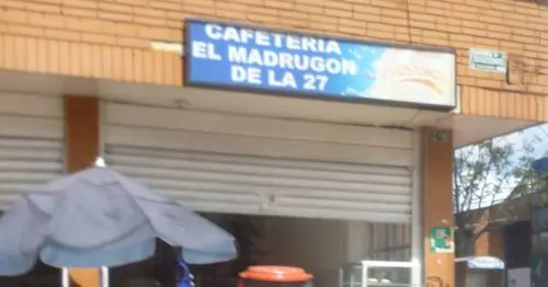 CAFETERIA EL MADRUGON DE LA 27 CAFETERIA EL MADRUGON DE LA 27